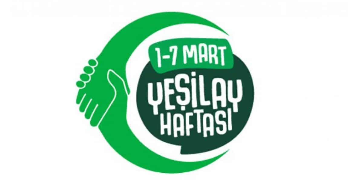 1-7 MART YEŞİLAY HAFTASI MÜNASEBETİYLE OKULUMUZDA YAPILAN ÇALIŞMALAR 